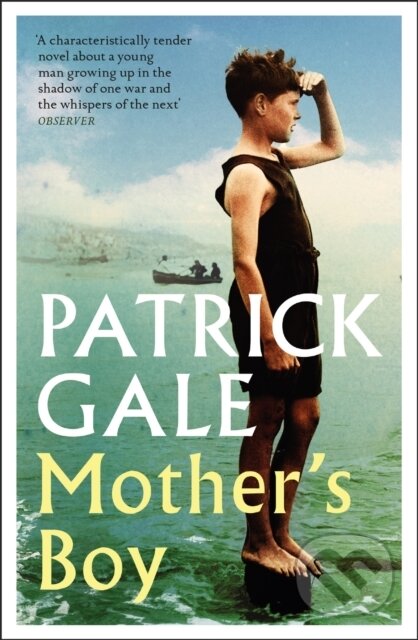 Kniha: Mother's Boy (Patrick Gale). Tinder, 2023 Kniha: Mother's Boy (Patrick Gale). Tinder, 2023