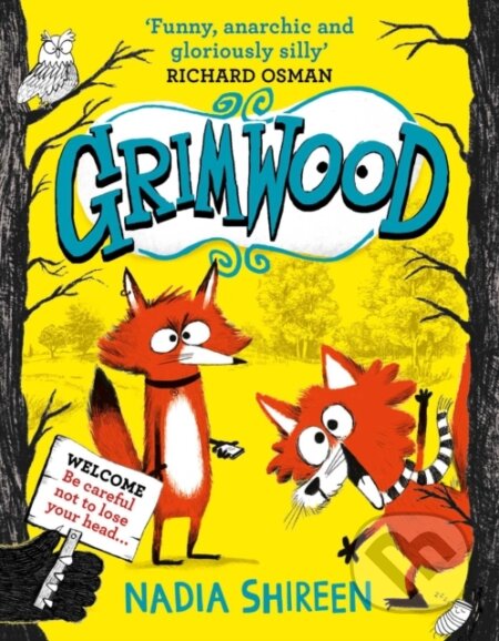Kniha: Grimwood (Nadia Shireen). Simon & Schuster, 2022 Kniha: Grimwood (Nadia Shireen). Simon & Schuster, 2022