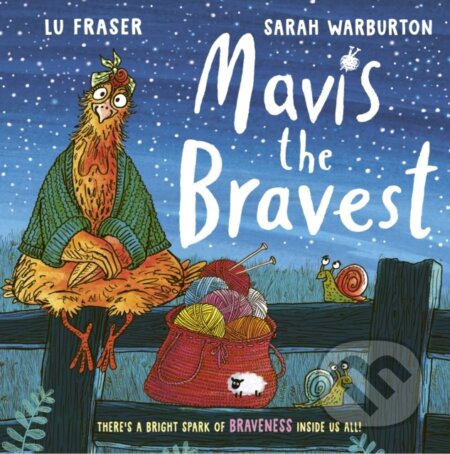 Kniha: Mavis the Bravest (Lu Fraser). Simon & Schuster, 2023 Kniha: Mavis the Bravest (Lu Fraser). Simon & Schuster, 2023