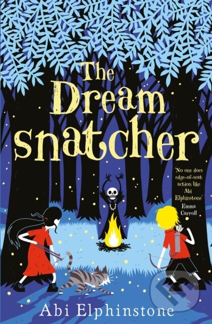 Kniha: The Dreamsnatcher (Abi Elphinstone). Simon & Schuster, 2015 Kniha: The Dreamsnatcher (Abi Elphinstone). Simon & Schuster, 2015