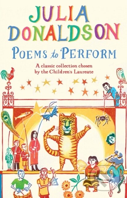Kniha: Poems to Perform (Julia Donaldson). Pan Macmillan, 2014 Kniha: Poems to Perform (Julia Donaldson). Pan Macmillan, 2014