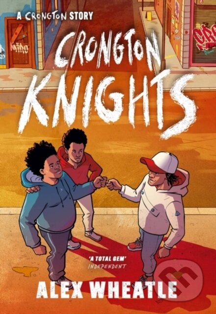 Kniha: A Crongton Story: Crongton Knights (Alex Wheatle). Hodder Children's Books, 2023 Kniha: A Crongton Story: Crongton Knights (Alex Wheatle). Hodder Children's Books, 2023