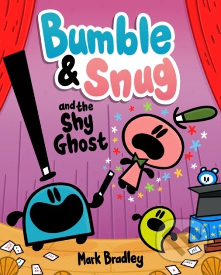 Kniha: Bumble and Snug and the Shy Ghost (Mark Bradley). Hodder Children's Books, 2023 Kniha: Bumble and Snug and the Shy Ghost (Mark Bradley). Hodder Children's Books, 2023