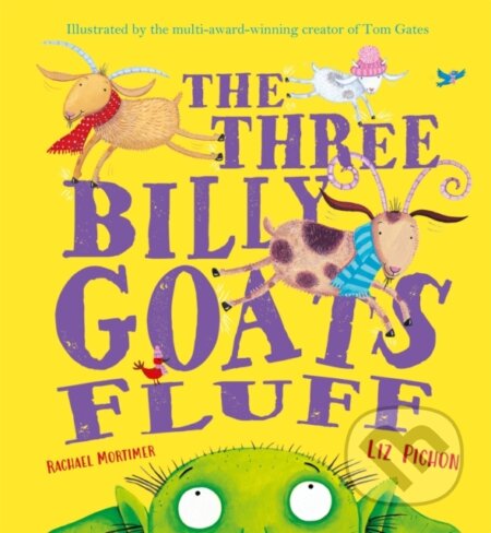 Kniha: The Three Billy Goats Fluff (Rachael Mortimer). Hodder Children's Books, 2020 Kniha: The Three Billy Goats Fluff (Rachael Mortimer). Hodder Children's Books, 2020