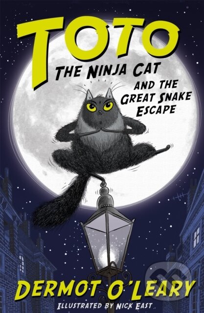 Kniha: Toto the Ninja Cat and the Great Snake Escape (Dermot O'leary). Hodder Children's Books, 2017 Kniha: Toto the Ninja Cat and the Great Snake Escape (Dermot O'leary). Hodder Children's Books, 2017