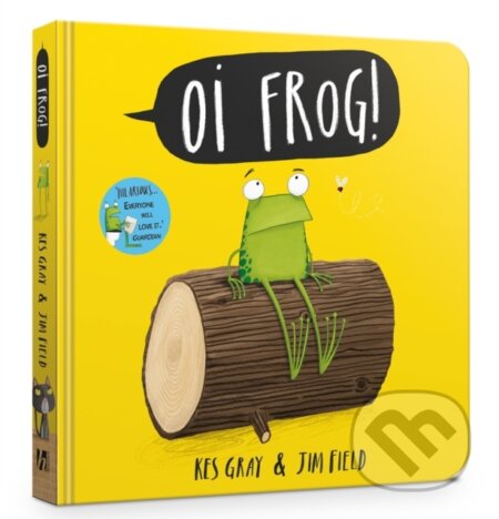 Kniha: Oi Frog! (Kes Gray). Hodder Children's Books, 2016 Kniha: Oi Frog! (Kes Gray). Hodder Children's Books, 2016