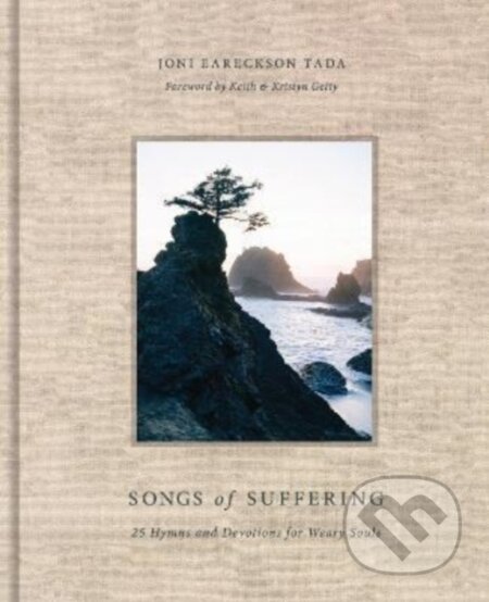 Kniha: Songs of Suffering (Eareckson Tada Joni). Crossway Books, 2022 Kniha: Songs of Suffering (Eareckson Tada Joni). Crossway Books, 2022