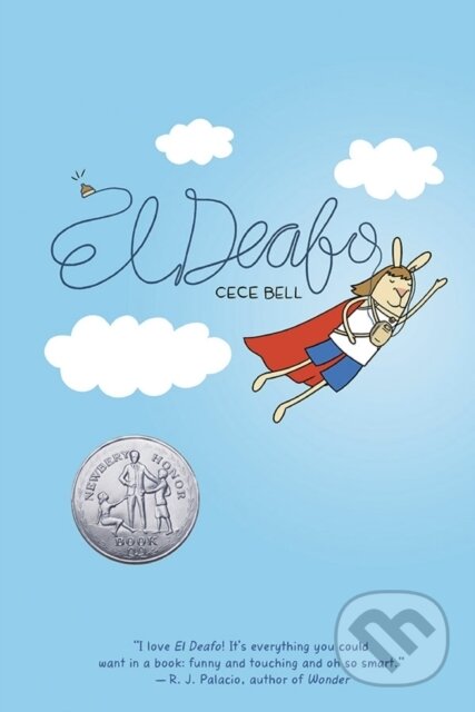 Kniha: El Deafo (Cece Bell). Amulet Books, 2014 Kniha: El Deafo (Cece Bell). Amulet Books, 2014