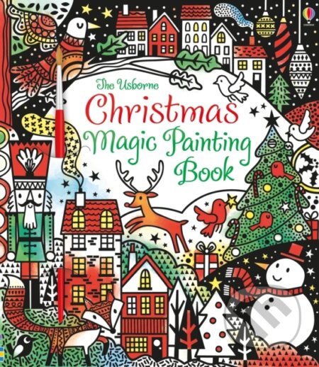 Kniha: Christmas Magic Painting Book (Fiona Watt). Usborne, 2015 Kniha: Christmas Magic Painting Book (Fiona Watt). Usborne, 2015