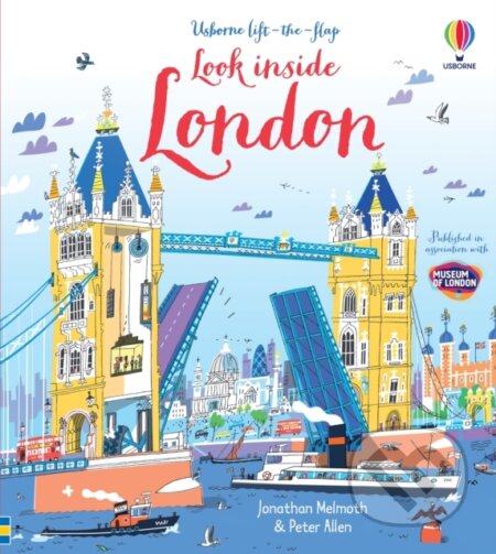 Kniha: Look Inside London (Jonathan Melmoth). Usborne, 2015 Kniha: Look Inside London (Jonathan Melmoth). Usborne, 2015