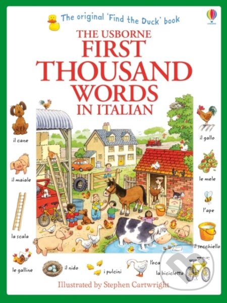 Kniha: First Thousand Words in Italian (Heather Amery). Usborne, 2013 Kniha: First Thousand Words in Italian (Heather Amery). Usborne, 2013