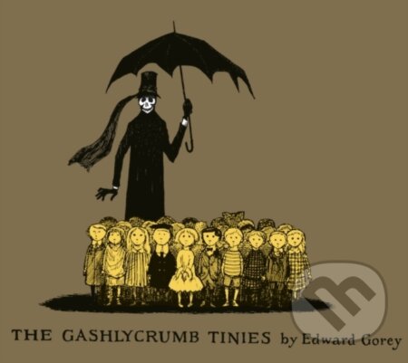 Kniha: The Gashlycrumb Tinies (Edward Gorey). Bloomsbury, 2019 Kniha: The Gashlycrumb Tinies (Edward Gorey). Bloomsbury, 2019