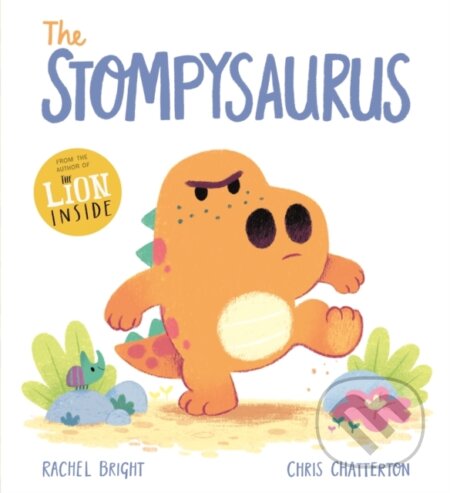 Kniha: The Stompysaurus (Rachel Bright). Orchard, 2022 Kniha: The Stompysaurus (Rachel Bright). Orchard, 2022