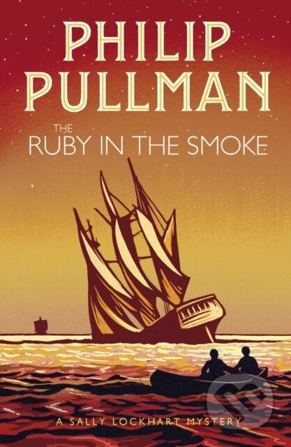 Kniha: The Ruby in the Smoke (Philip Pullman). Scholastic, 2018 Kniha: The Ruby in the Smoke (Philip Pullman). Scholastic, 2018