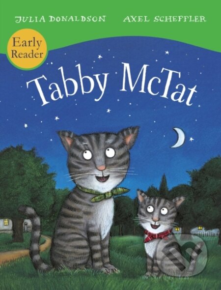Kniha: Tabby McTat (Early Reader) (Julia Donaldson). Alison Green Books, 2013 Kniha: Tabby McTat (Early Reader) (Julia Donaldson). Alison Green Books, 2013