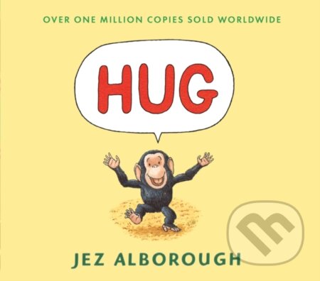 Kniha: Hug (Jez Alborough). Walker books, 2016 Kniha: Hug (Jez Alborough). Walker books, 2016