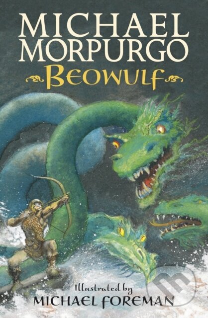 Kniha: Beowulf (Sir Michael Morpurgo). Walker books, 2013 Kniha: Beowulf (Sir Michael Morpurgo). Walker books, 2013