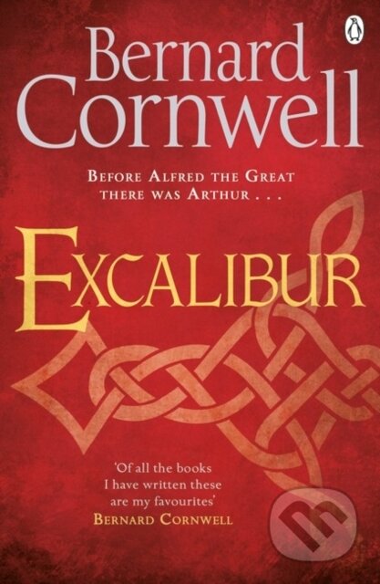 Kniha: Excalibur (Bernard Cornwell). Penguin Books, 2017 Kniha: Excalibur (Bernard Cornwell). Penguin Books, 2017