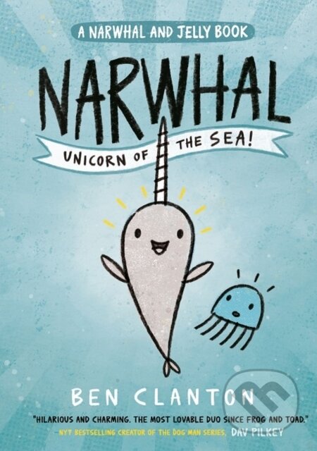 Kniha: Narwhal The Unicorn Of The Sea (Ben Clanton). Farshore, 2019 Kniha: Narwhal The Unicorn Of The Sea (Ben Clanton). Farshore, 2019