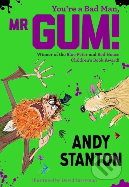 Kniha: You're a Bad Man, Mr Gum! (Andy Stanton). Farshore, 2019 Kniha: You're a Bad Man, Mr Gum! (Andy Stanton). Farshore, 2019