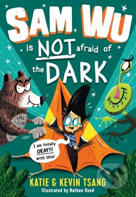 Kniha: Sam Wu is NOT Afraid of the Dark! (Katie Tsang a Kevin Tsang). Farshore, 2019 Kniha: Sam Wu is NOT Afraid of the Dark! (Katie Tsang a Kevin Tsang). Farshore, 2019