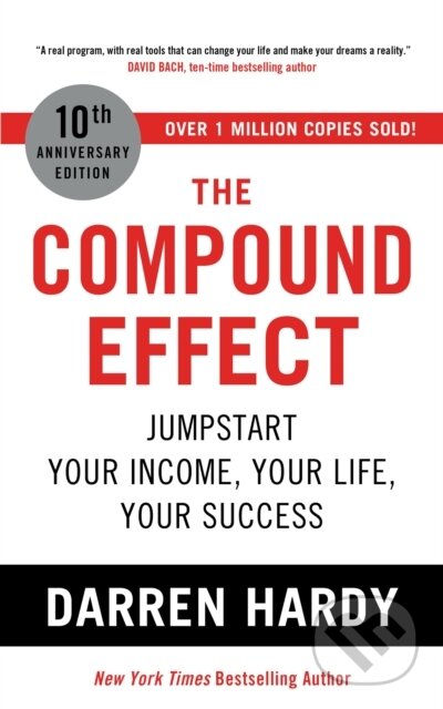 Kniha: The Compound Effect (Darren Hardy LLC). John Murray, 2022 Kniha: The Compound Effect (Darren Hardy LLC). John Murray, 2022