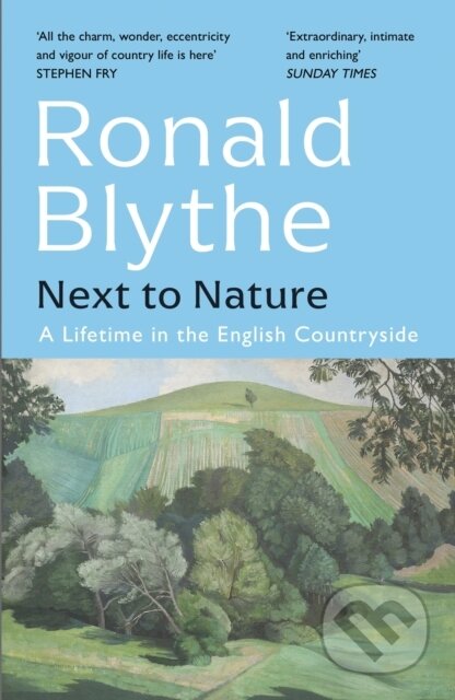 Kniha: Next to Nature (Ronald Blythe). John Murray, 2023 Kniha: Next to Nature (Ronald Blythe). John Murray, 2023