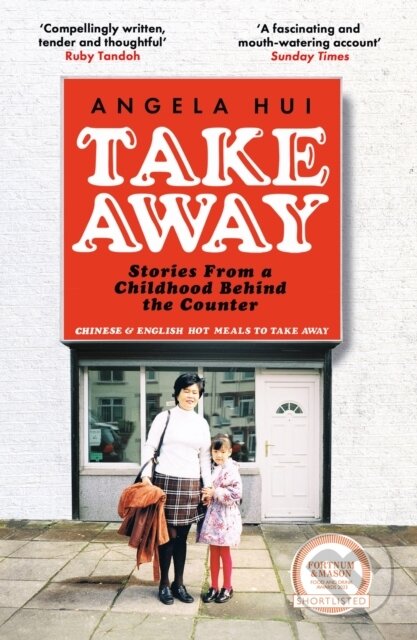 Kniha: Takeaway (Angela Hui). Trapeze, 2023 Kniha: Takeaway (Angela Hui). Trapeze, 2023