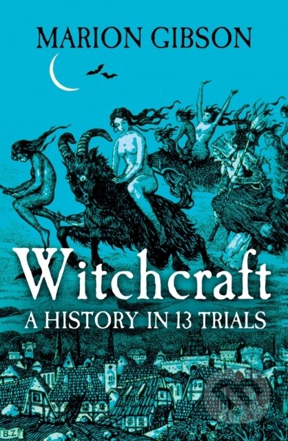 Kniha: Witchcraft (Marion Gibson). Simon & Schuster UK, 2023 Kniha: Witchcraft (Marion Gibson). Simon & Schuster UK, 2023