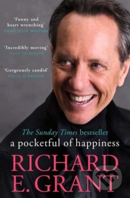 Kniha: A Pocketful of Happiness (Richard E. Grant). Simon & Schuster, 2023 Kniha: A Pocketful of Happiness (Richard E. Grant). Simon & Schuster, 2023