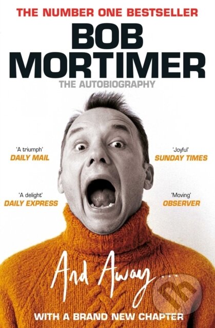 Kniha: And Away... (Bob Mortimer). Gallery, 2022 Kniha: And Away... (Bob Mortimer). Gallery, 2022