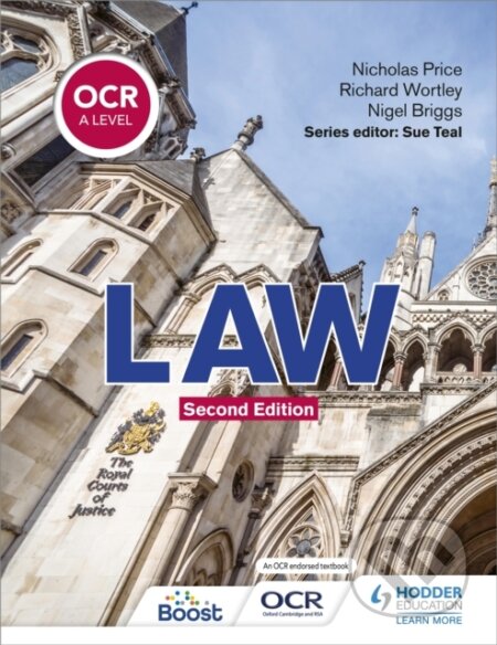 Kniha: OCR A Level Law Second Edition (Nicholas Price a Richard Wortley). Hodder Education, 2021 Kniha: OCR A Level Law Second Edition (Nicholas Price a Richard Wortley). Hodder Education, 2021