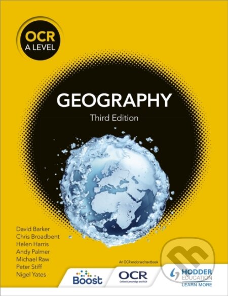 Kniha: OCR A Level Geography Third Edition (Andy Palmer, David Barker, Helen Harris, Chris Broadbent, Michael Raw, Nigel Yates a Peter Stiff). Hodder Education, 2021 Kniha: OCR A Level Geography Third Edition (Andy Palmer, David Barker, Helen Harris, Chris Broadbent, Michael Raw, Nigel Yates a Peter Stiff). Hodder Education, 2021