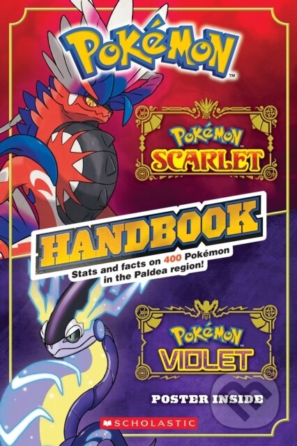 Kniha: Pokemon: Scarlet & Violet Handbook (Scholastic). Scholastic, 2023 Kniha: Pokemon: Scarlet & Violet Handbook (Scholastic). Scholastic, 2023