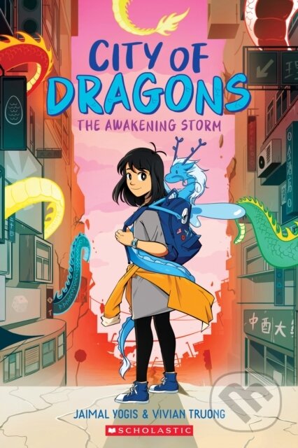 Kniha: The Awakening Storm: A Graphic Novel (City of Dragons #1) (Jaimal Yogis). Scholastic, 2022 Kniha: The Awakening Storm: A Graphic Novel (City of Dragons #1) (Jaimal Yogis). Scholastic, 2022