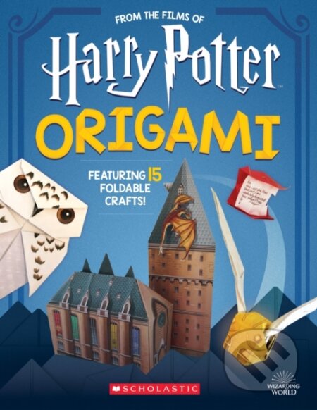 Kniha: Origami: 15 Paper-Folding Projects Straight from the Wizarding World! (Harry Potter) (Scholastic). Scholastic, 2019 Kniha: Origami: 15 Paper-Folding Projects Straight from the Wizarding World! (Harry Potter) (Scholastic). Scholastic, 2019