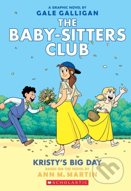 Kniha: Kristy's Big Day (Ann M. Martin). Scholastic, 2020 Kniha: Kristy's Big Day (Ann M. Martin). Scholastic, 2020