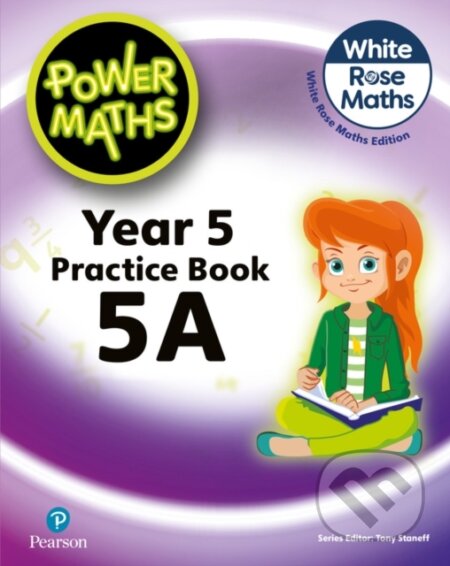 Kniha: Power Maths 2nd Edition Practice Book 5A (Josh Lury a Tony Staneff). Pearson, 2022 Kniha: Power Maths 2nd Edition Practice Book 5A (Josh Lury a Tony Staneff). Pearson, 2022