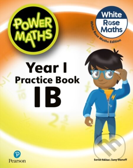 Kniha: Power Maths 2nd Edition Practice Book 1B (Josh Lury a Tony Staneff). Pearson, 2022 Kniha: Power Maths 2nd Edition Practice Book 1B (Josh Lury a Tony Staneff). Pearson, 2022