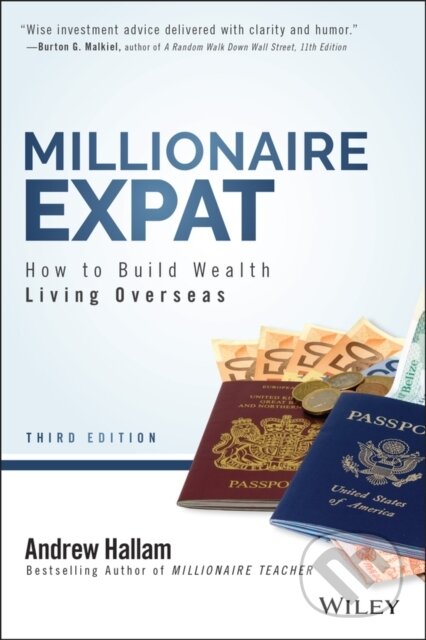 Kniha: Millionaire Expat (Andrew Hallam). John Wiley & Sons, 2022 Kniha: Millionaire Expat (Andrew Hallam). John Wiley & Sons, 2022