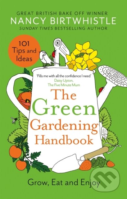 Kniha: The Green Gardening Handbook (Nancy Birtwhistle). , 2023 Kniha: The Green Gardening Handbook (Nancy Birtwhistle). , 2023