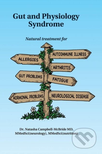 Kniha: Gut and Physiology Syndrome (Dr. Natasha Campbell-McBride a M.D.). , 2020 Kniha: Gut and Physiology Syndrome (Dr. Natasha Campbell-McBride a M.D.). , 2020