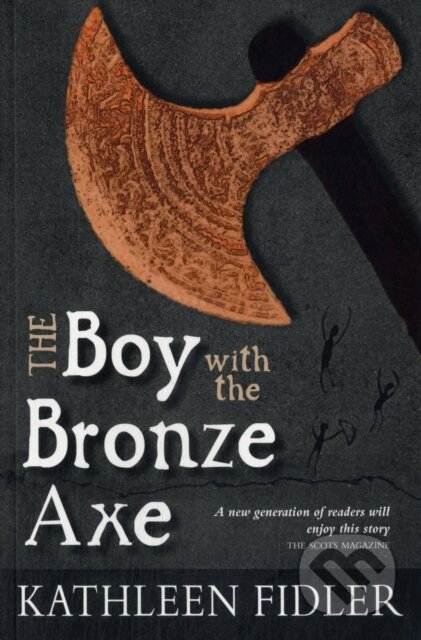 Kniha: The Boy with the Bronze Axe (Kathleen Fidler). , 2012 Kniha: The Boy with the Bronze Axe (Kathleen Fidler). , 2012