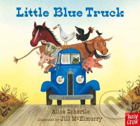 Kniha: Little Blue Truck (Alice Schertle). Nosy Crow, 2016 Kniha: Little Blue Truck (Alice Schertle). Nosy Crow, 2016