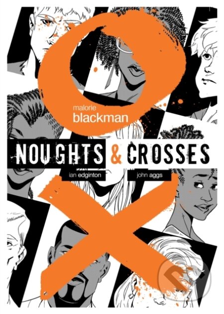 Kniha: Noughts & Crosses Graphic Novel (Malorie Blackman). , 2015 Kniha: Noughts & Crosses Graphic Novel (Malorie Blackman). , 2015