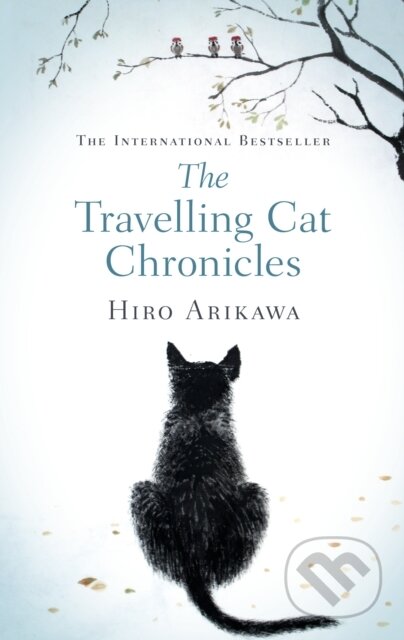 Kniha: The Travelling Cat Chronicles (Hiro Arikawa). Doubleday, 2018 Kniha: The Travelling Cat Chronicles (Hiro Arikawa). Doubleday, 2018