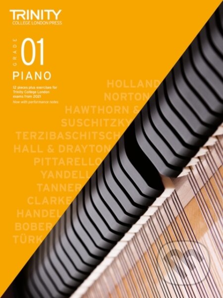 Kniha: Trinity College London Piano Exam Pieces Plus Exercises From 2021: Grade 1 (Trinity College London). , 2020 Kniha: Trinity College London Piano Exam Pieces Plus Exercises From 2021: Grade 1 (Trinity College London). , 2020