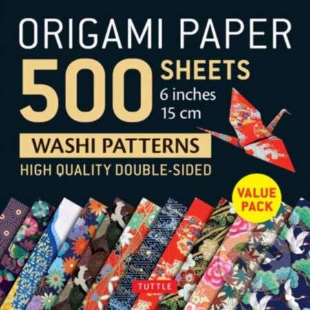 Kniha: Origami Paper 500 sheets Japanese Washi Patterns 6" (15 cm) (Tuttle Studio). Tuttle Publishing, 2020 Kniha: Origami Paper 500 sheets Japanese Washi Patterns 6" (15 cm) (Tuttle Studio). Tuttle Publishing, 2020
