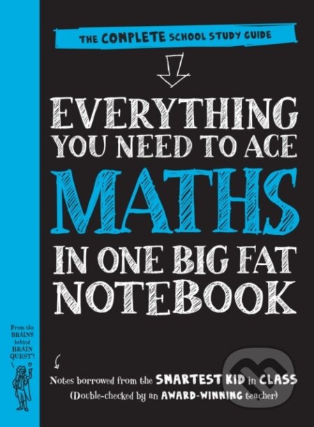 Kniha: Everything You Need to Ace Maths in One Big Fat Notebook (UK Edition) (Workman Publishing). Workman Publishing, 2020 Kniha: Everything You Need to Ace Maths in One Big Fat Notebook (UK Edition) (Workman Publishing). Workman Publishing, 2020
