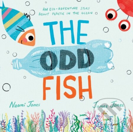 Kniha: The Odd Fish (Naomi Jones). Farshore, 2022 Kniha: The Odd Fish (Naomi Jones). Farshore, 2022